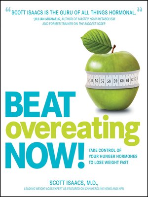 cover image of Beat Overeating Now!: Take Control of Your Hunger Hormones to Lose Weight Fast